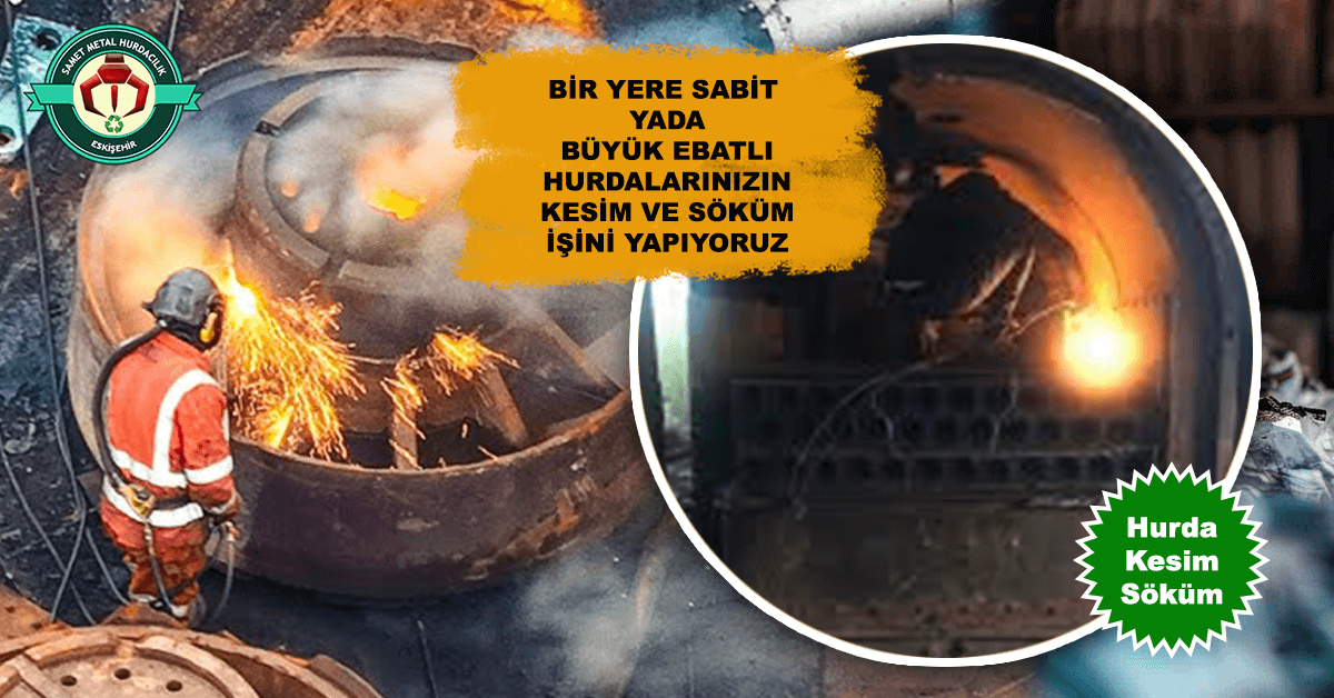 Eskişehir Hurda Kesim Söküm